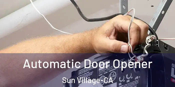  Automatic Door Opener Sun Village-CA