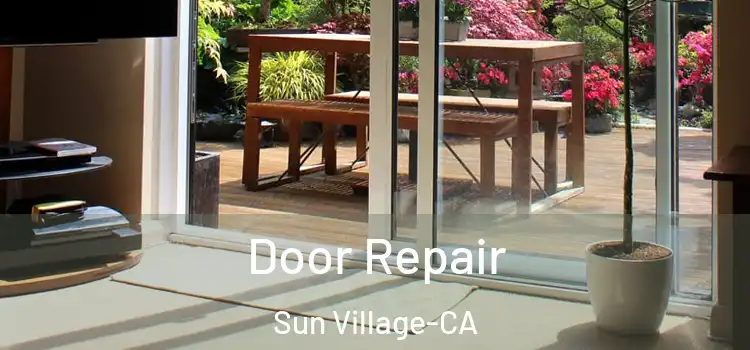  Door Repair Sun Village-CA