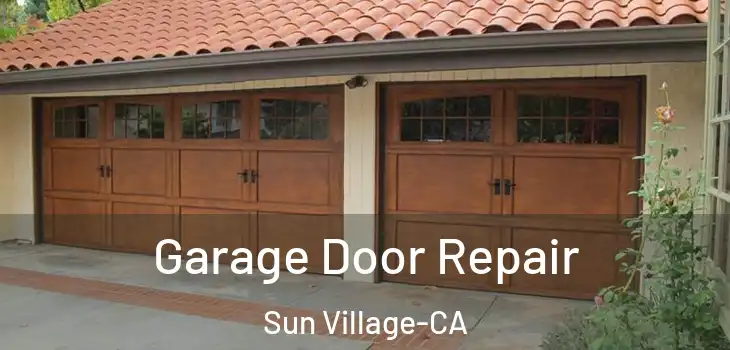  Garage Door Repair Sun Village-CA